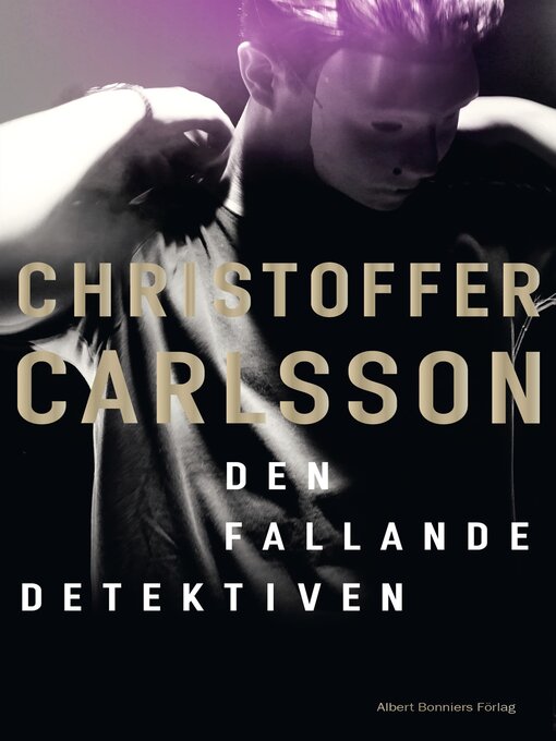 Titeldetaljer för Den fallande detektiven av Christoffer Carlsson - Tillgänglig